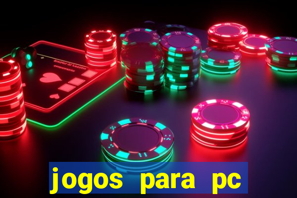 jogos para pc download gratis completo offline